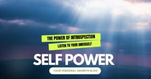 Read more about the article The power of introspection